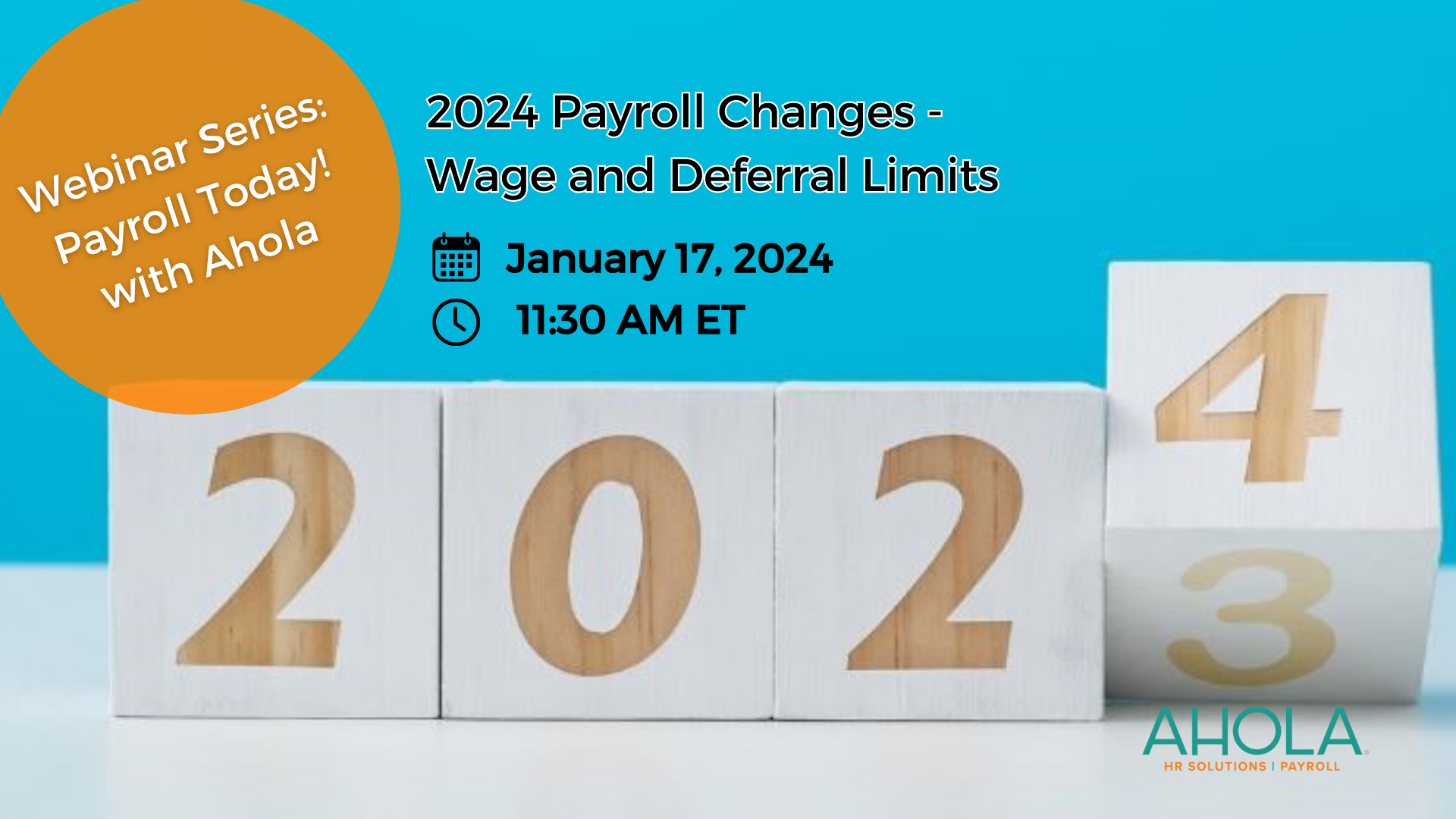 [Recording] Payroll Today! with Ahola 2024 Payroll Changes_Wage and